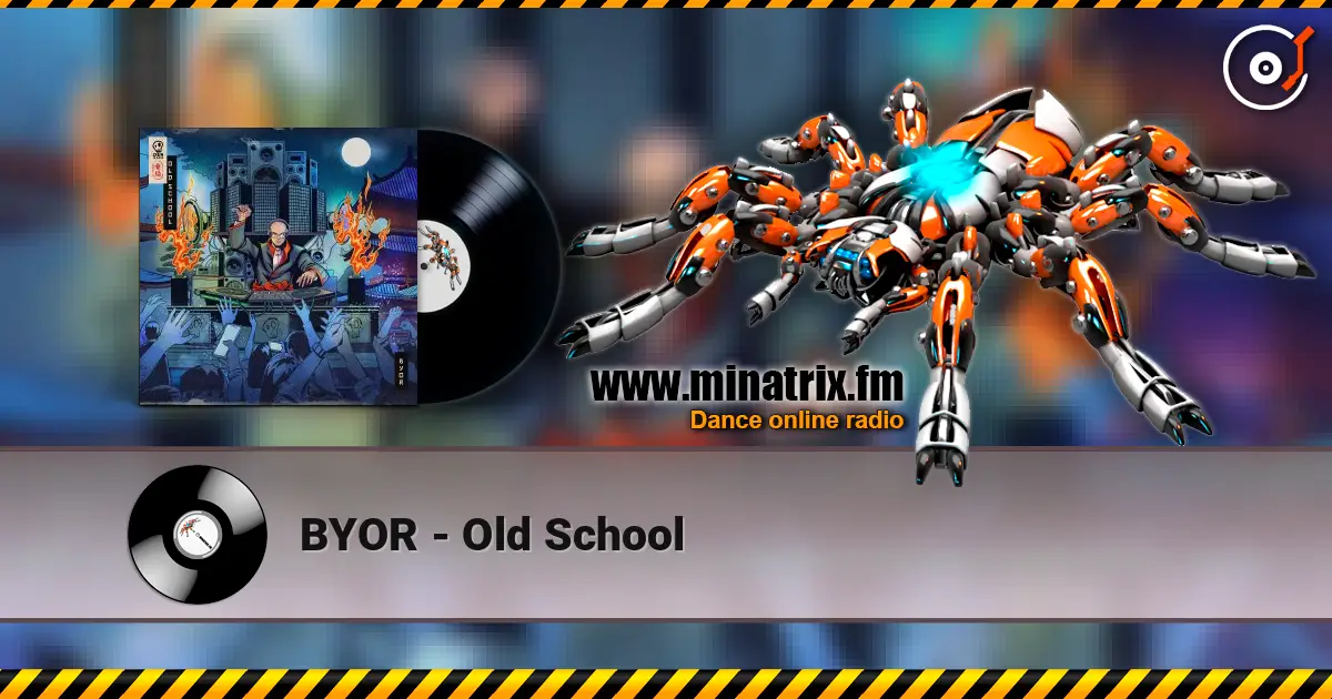 BYOR - Old School online in hoher Qualität hören | Minatrix.FM
