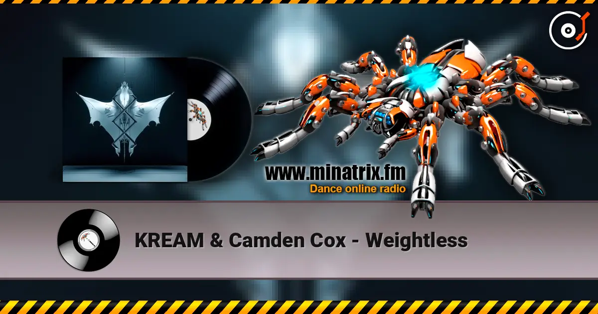 KREAM & Camden Cox - Weightless online in hoher Qualität hören | Minatrix.FM