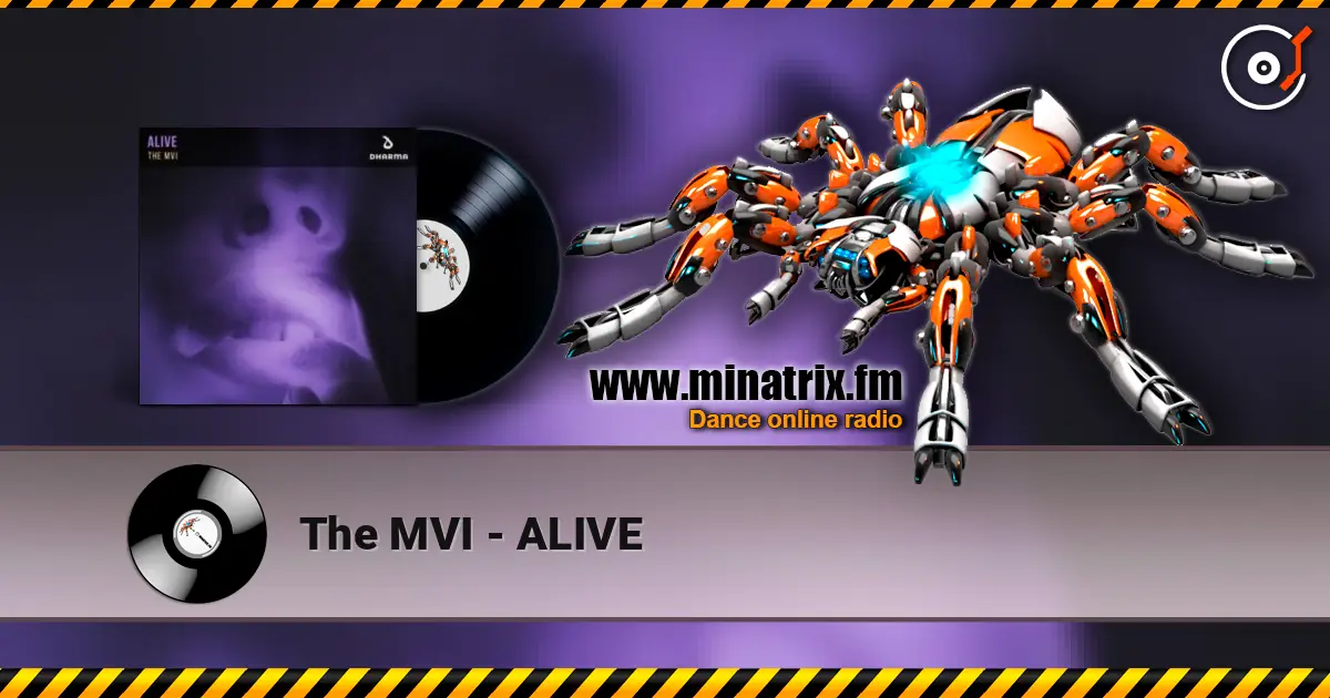 The MVI - ALIVE online in hoher Qualität hören | Minatrix.FM