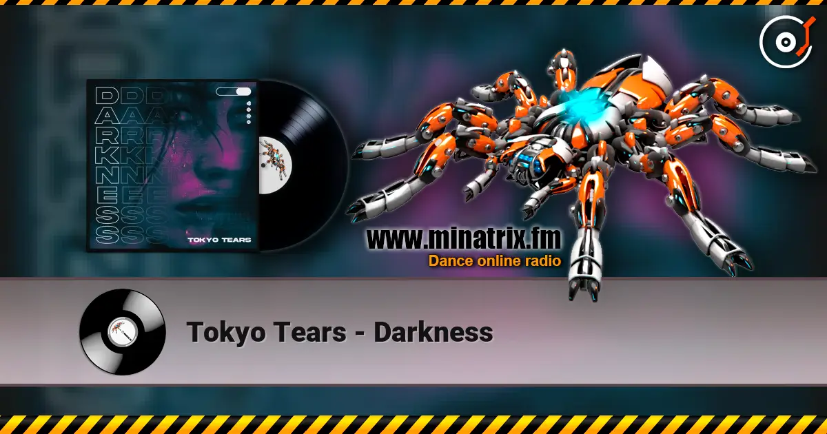 Tokyo Tears - Darkness online in hoher Qualität hören | Minatrix.FM