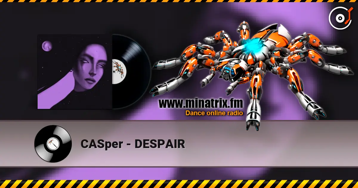 CASper - DESPAIR online in hoher Qualität hören | Minatrix.FM