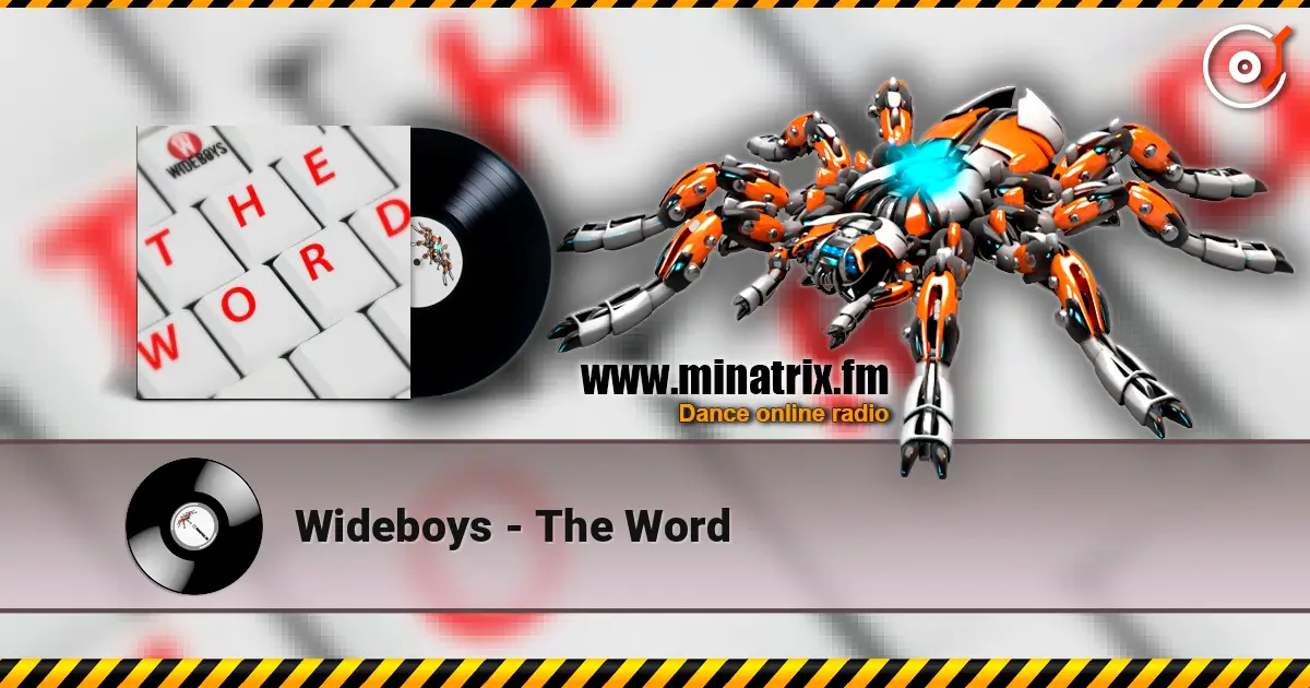 Wideboys - The Word online in hoher Qualität hören | Minatrix.FM