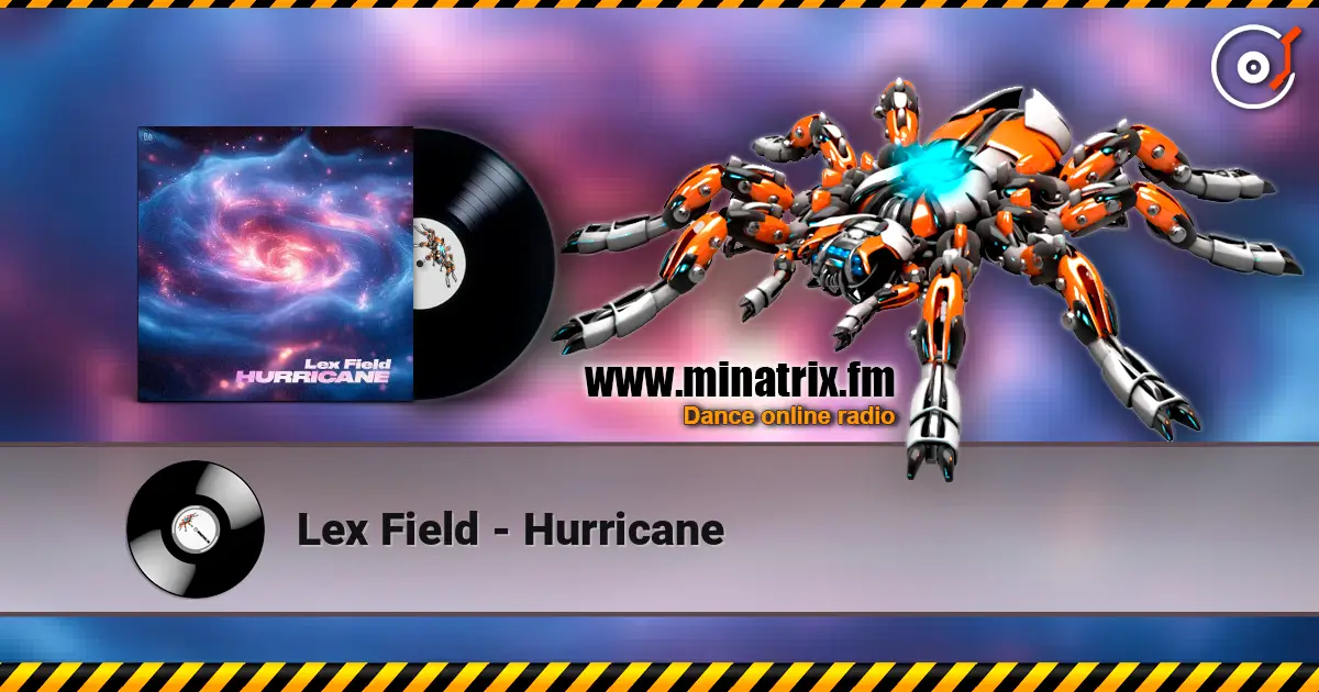 Lex Field - Hurricane online in hoher Qualität hören | Minatrix.FM