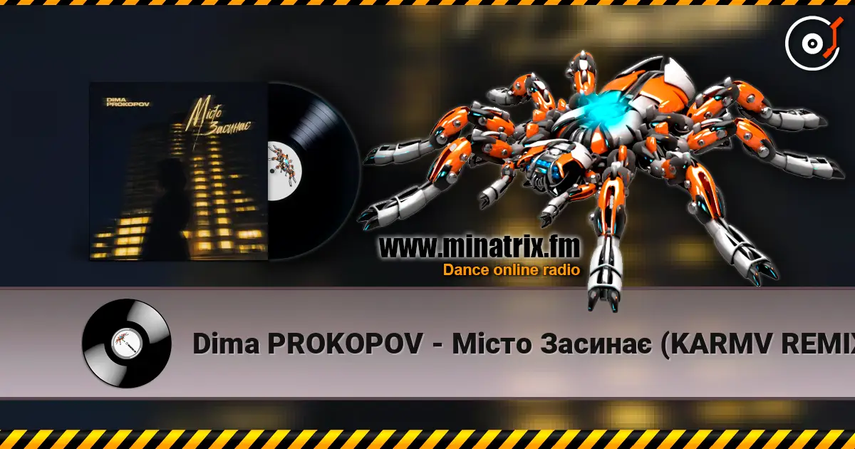 Dima PROKOPOV - Місто Засинає (KARMV REMIX) online in hoher Qualität hören | Minatrix.FM