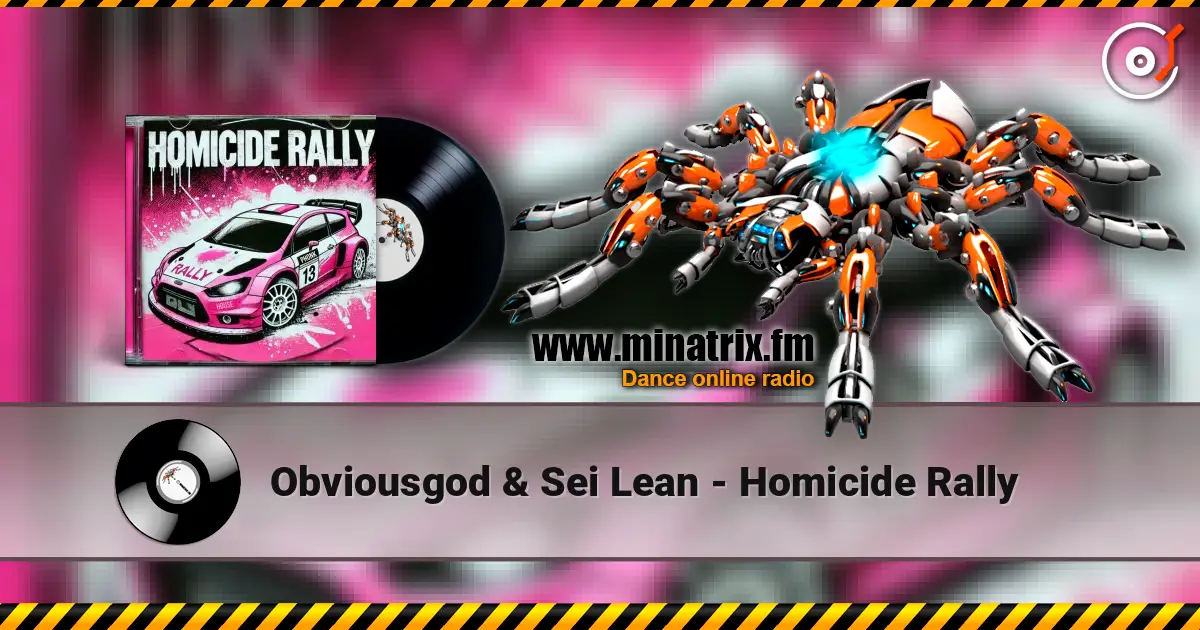 Obviousgod & Sei Lean - Homicide Rally online in hoher Qualität hören | Minatrix.FM