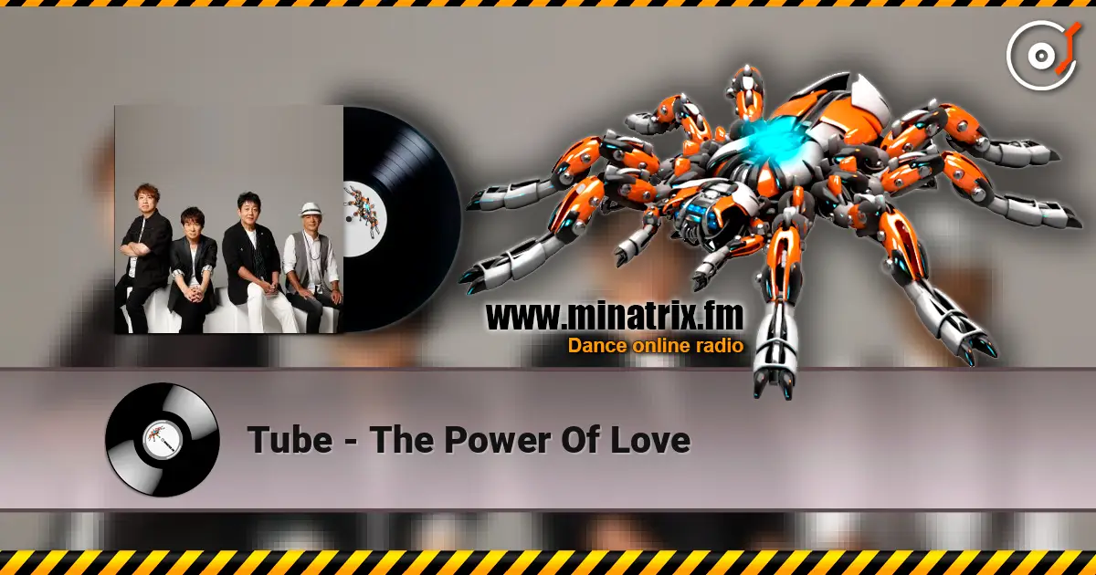Tube - The Power Of Love online in hoher Qualität hören | Minatrix.FM