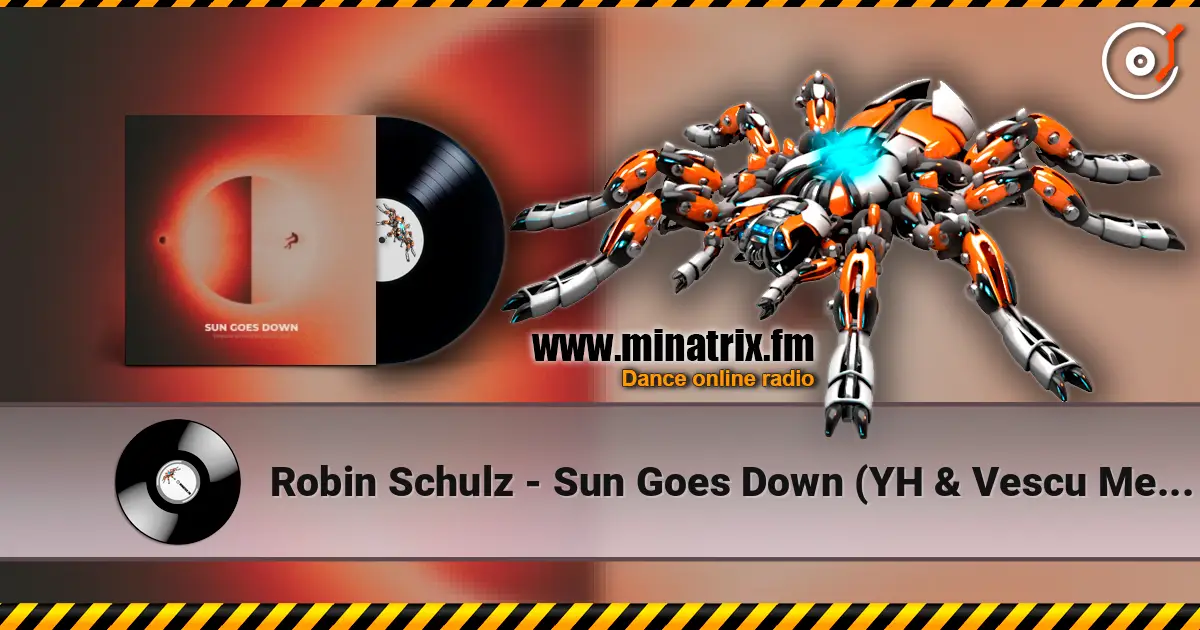 Robin Schulz - Sun Goes Down (YH & Vescu Melodic Techno Edit) online in hoher Qualität hören | Minatrix.FM