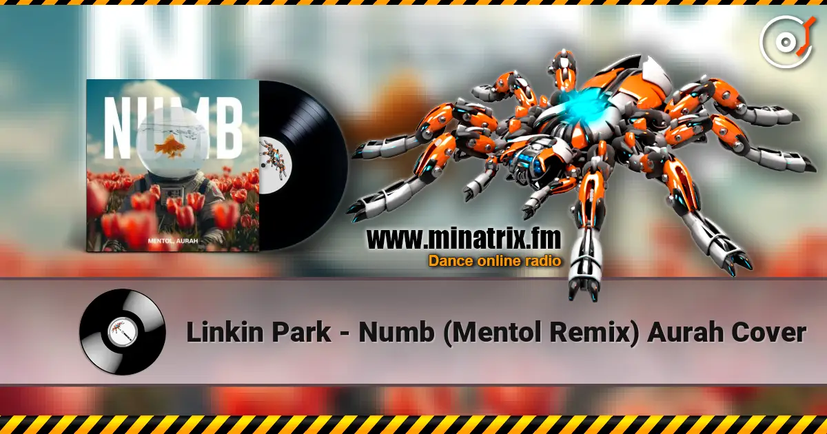 Linkin Park - Numb (Mentol Remix) Aurah Cover online in hoher Qualität hören | Minatrix.FM