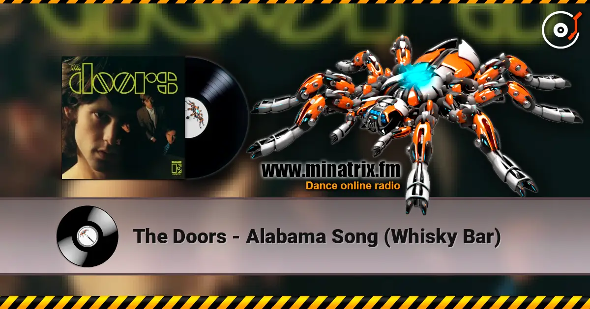 The Doors - Alabama Song (Whisky Bar) online in hoher Qualität hören | Minatrix.FM