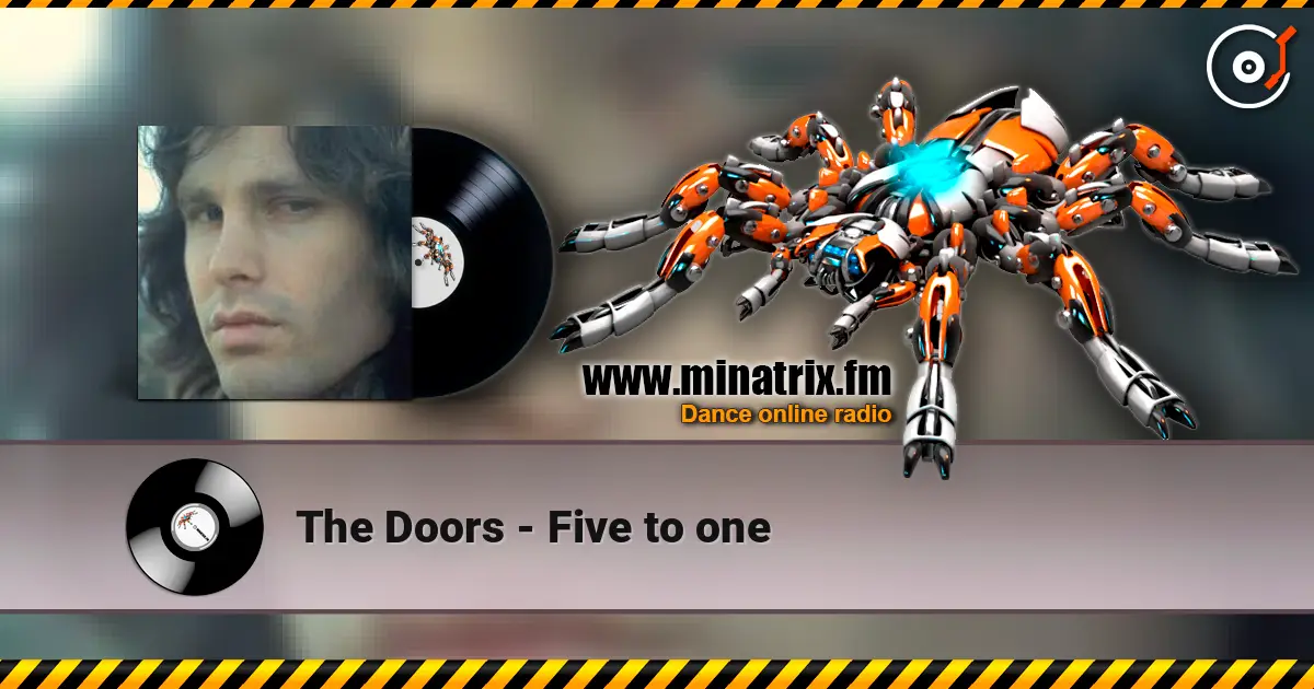 The Doors - Five to one online in hoher Qualität hören | Minatrix.FM
