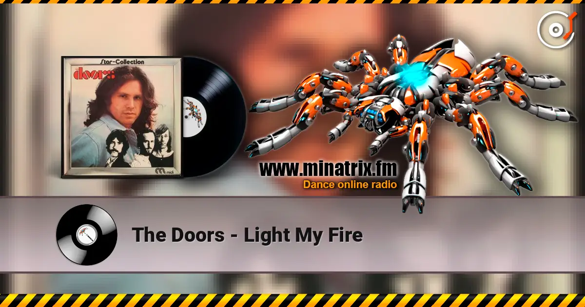 The Doors - Light My Fire online in hoher Qualität hören | Minatrix.FM