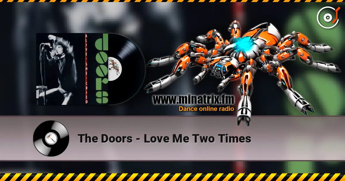 The Doors - Love Me Two Times online in hoher Qualität hören | Minatrix.FM