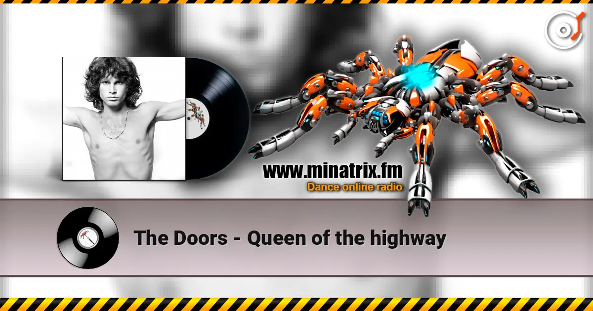 The Doors - Queen of the highway online in hoher Qualität hören | Minatrix.FM