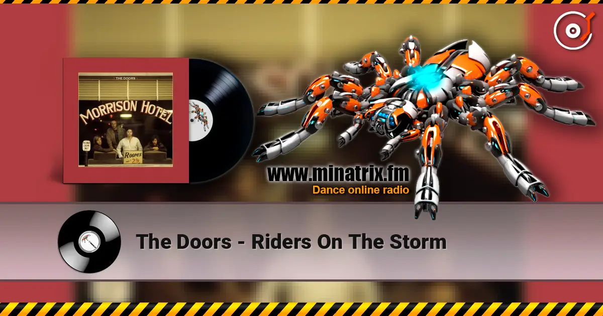 The Doors - Riders On The Storm online in hoher Qualität hören | Minatrix.FM