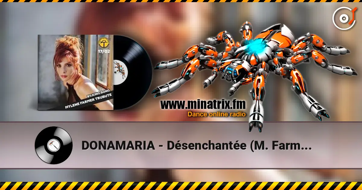 DONAMARIA - Désenchantée (M. Farmer) online in hoher Qualität hören | Minatrix.FM