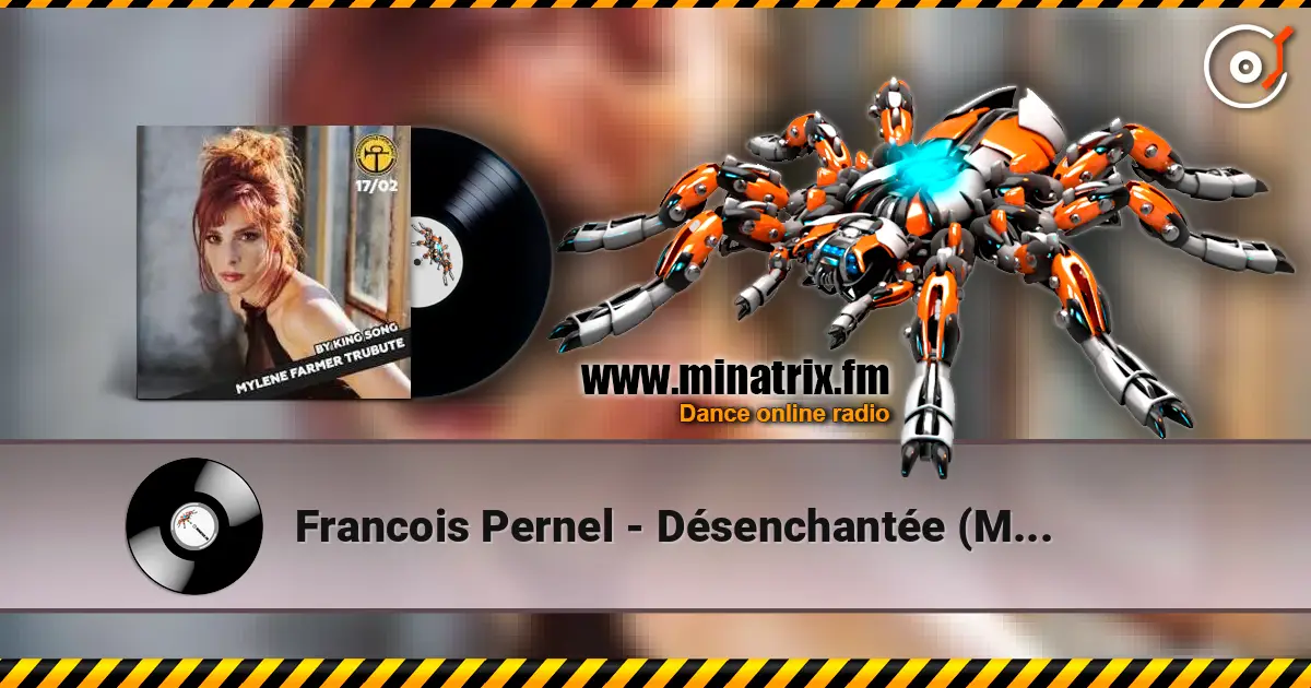 Franсois Pernel - Désenchantée (Mylène Farmer) online in hoher Qualität hören | Minatrix.FM