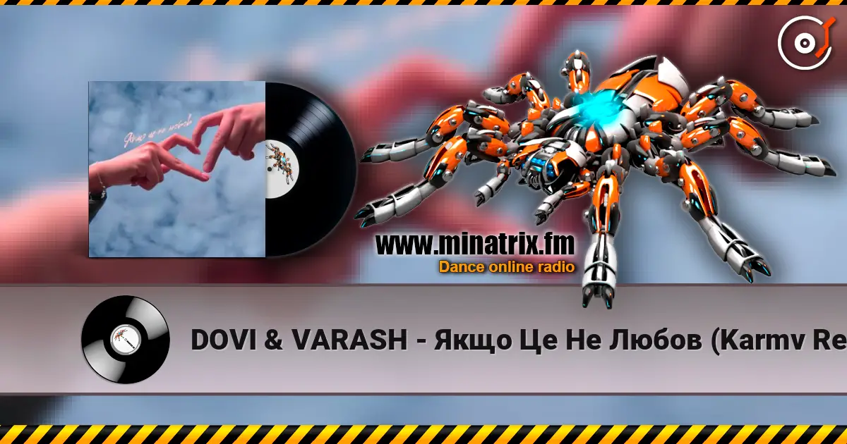 DOVI & VARASH - Якщо Це Не Любов (Karmv Remix) online in hoher Qualität hören | Minatrix.FM