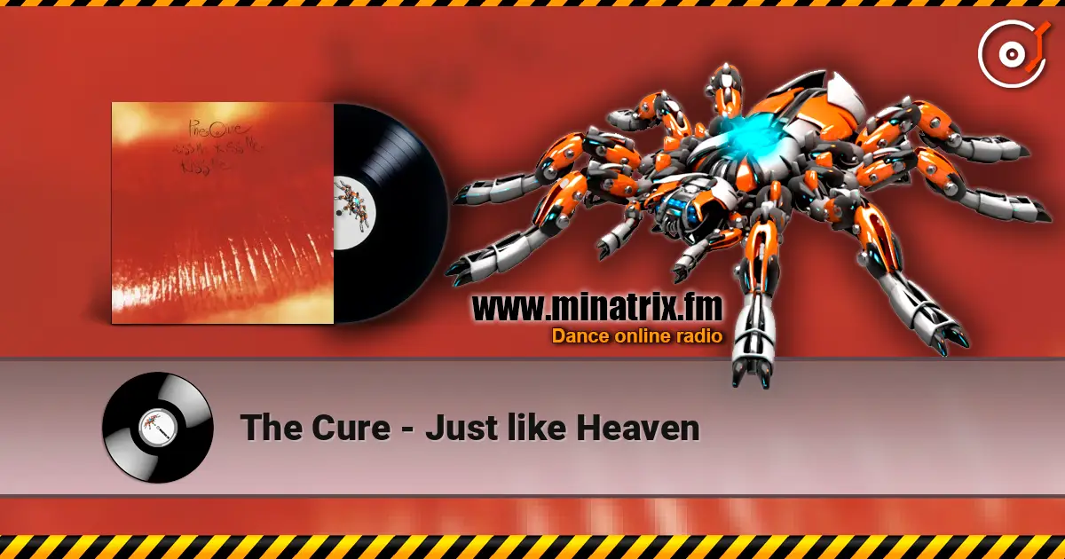 The Cure - Just like Heaven online in hoher Qualität hören | Minatrix.FM