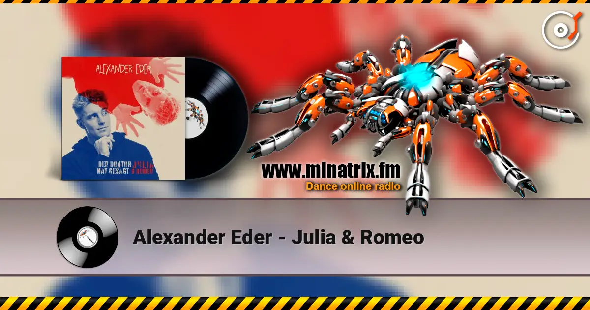 Alexander Eder - Julia & Romeo online in hoher Qualität hören | Minatrix.FM