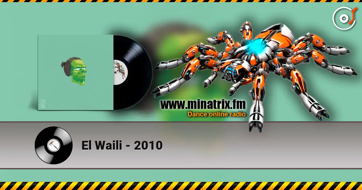 El Waili - 2010 online in hoher Qualität hören | Minatrix.FM