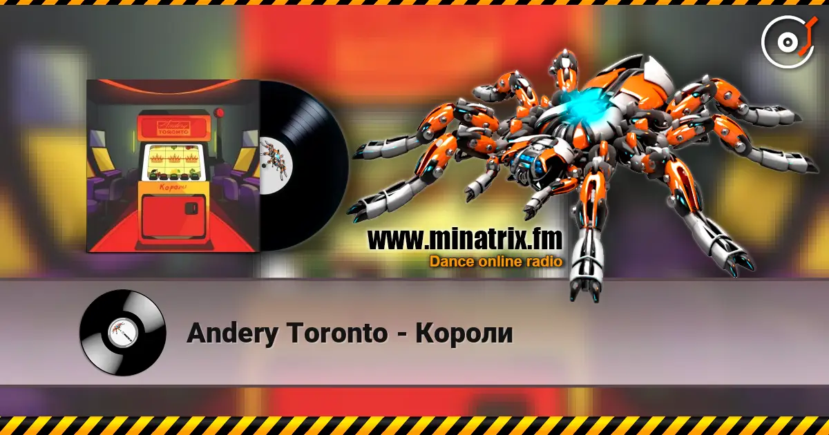Andery Toronto - Короли online in hoher Qualität hören | Minatrix.FM