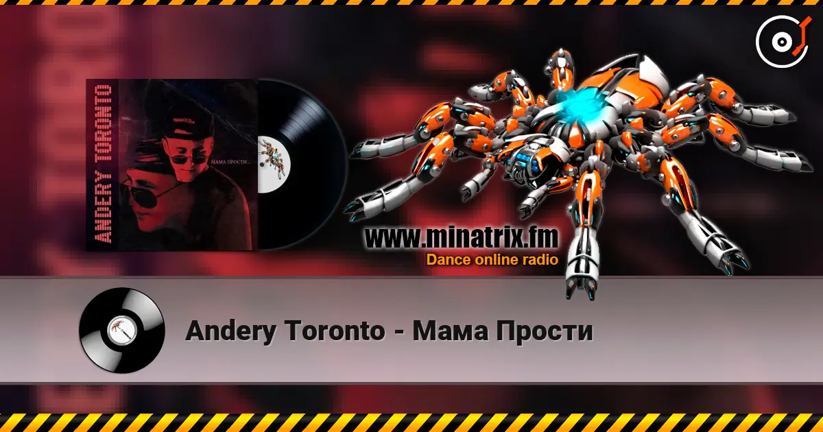 Andery Toronto - Мама Прости online in hoher Qualität hören | Minatrix.FM