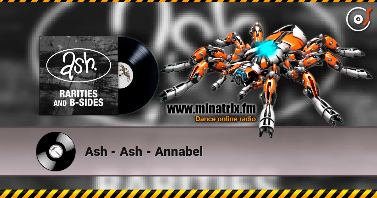 Ash - Ash - Annabel online in hoher Qualität hören | Minatrix.FM