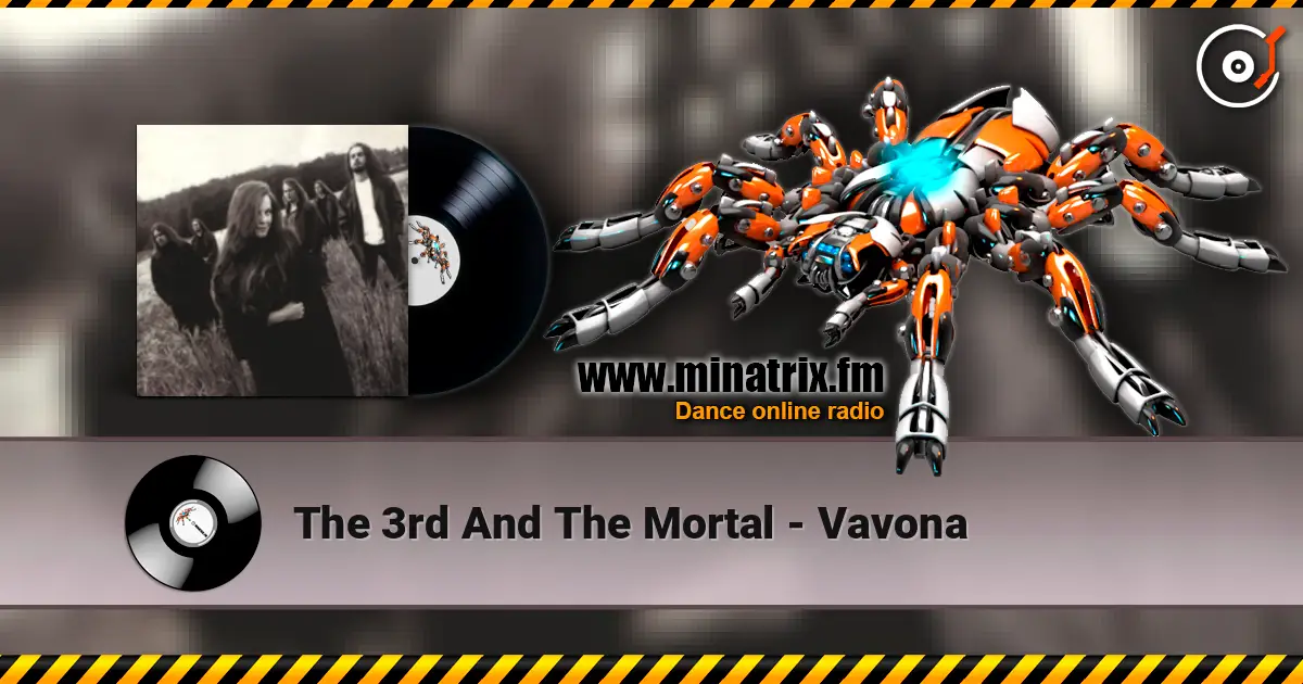 The 3rd And The Mortal - Vavona online in hoher Qualität hören | Minatrix.FM