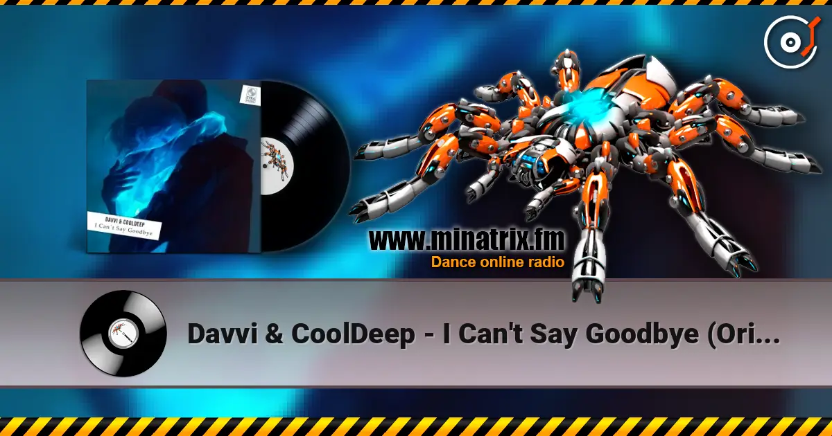 Davvi & CoolDeep - I Can't Say Goodbye (Original Mix) online in hoher Qualität hören | Minatrix.FM
