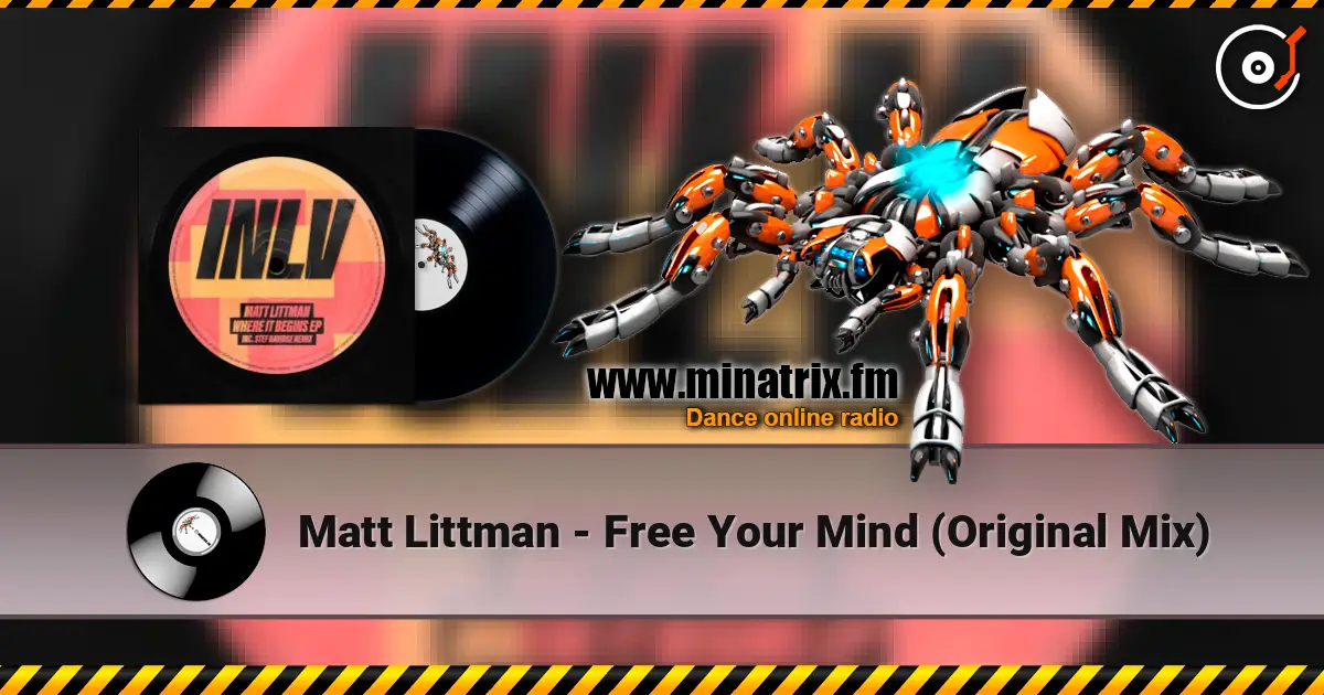 Matt Littman - Free Your Mind (Original Mix) online in hoher Qualität hören | Minatrix.FM