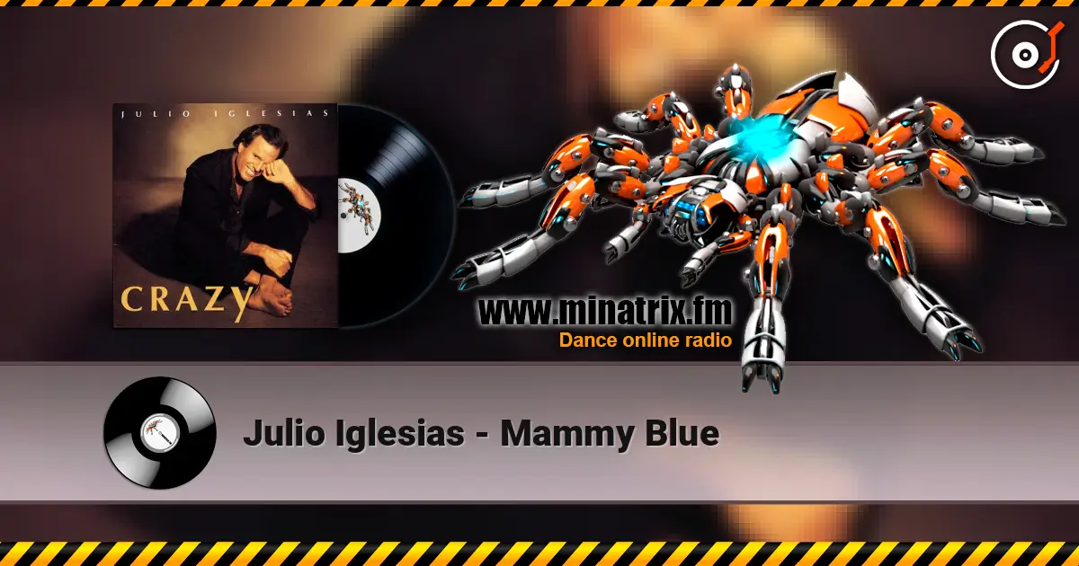 Julio Iglesias - Mammy Blue online in hoher Qualität hören | Minatrix.FM