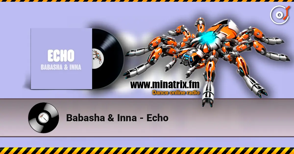 Babasha & Inna - Echo online in hoher Qualität hören | Minatrix.FM