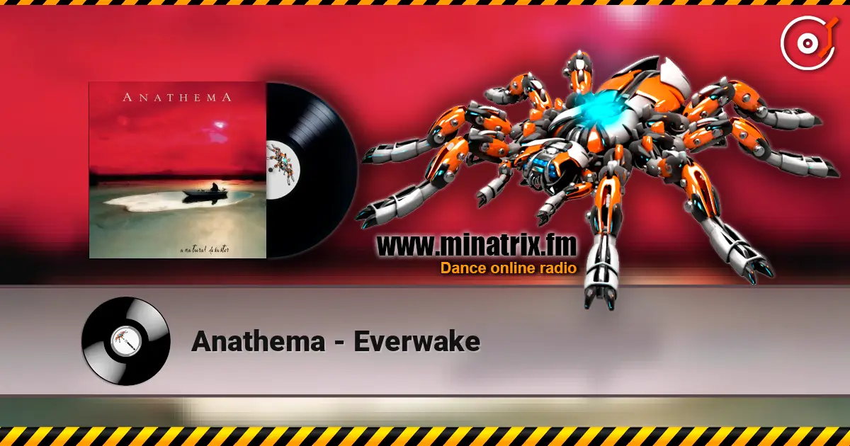 Anathema - Everwake online in hoher Qualität hören | Minatrix.FM