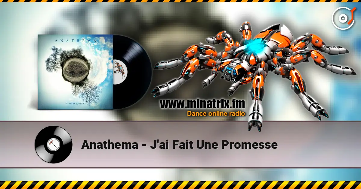 Anathema - J'ai Fait Une Promesse online in hoher Qualität hören | Minatrix.FM