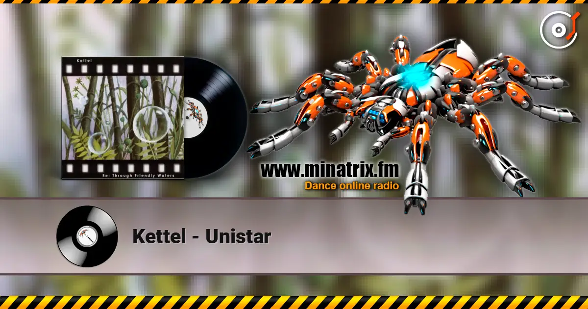Kettel - Unistar online in hoher Qualität hören | Minatrix.FM