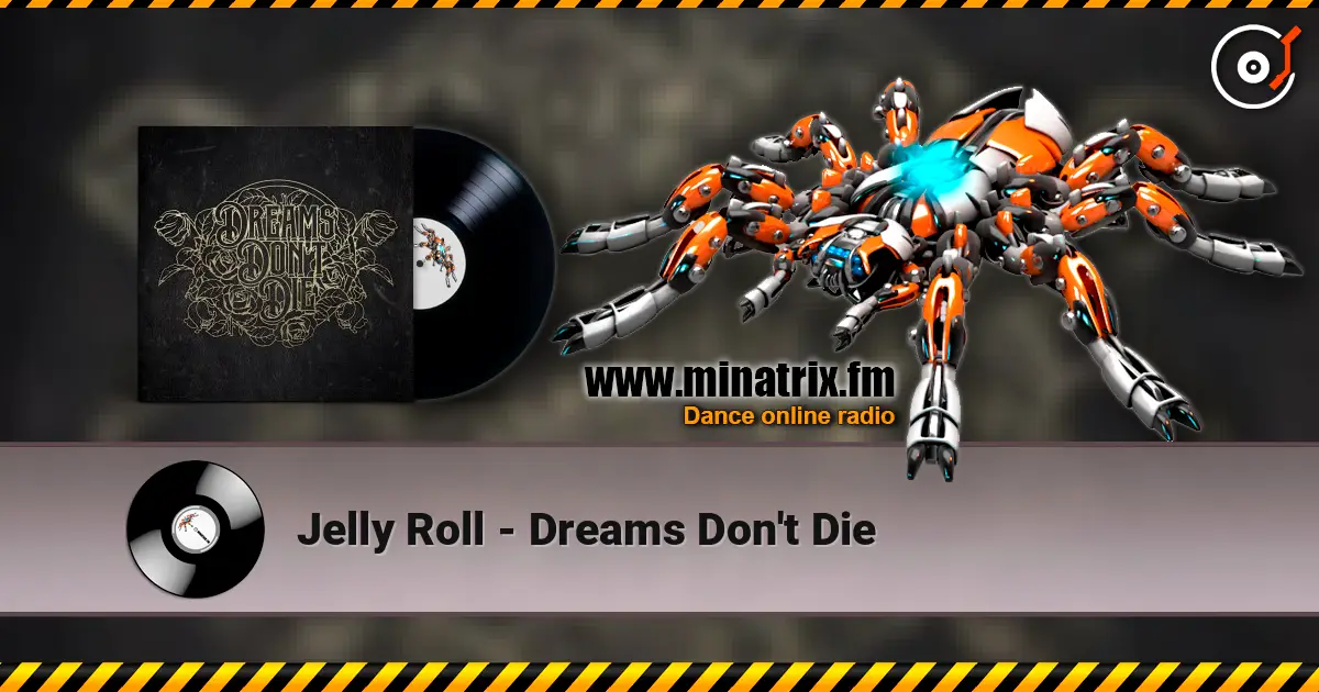 Jelly Roll - Dreams Don't Die online in hoher Qualität hören | Minatrix.FM
