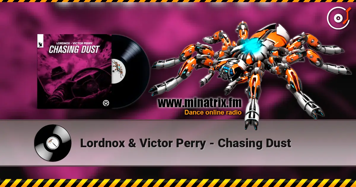 Lordnox & Victor Perry - Chasing Dust online in hoher Qualität hören | Minatrix.FM