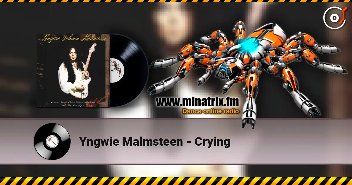 Yngwie Malmsteen - Crying online in hoher Qualität hören | Minatrix.FM