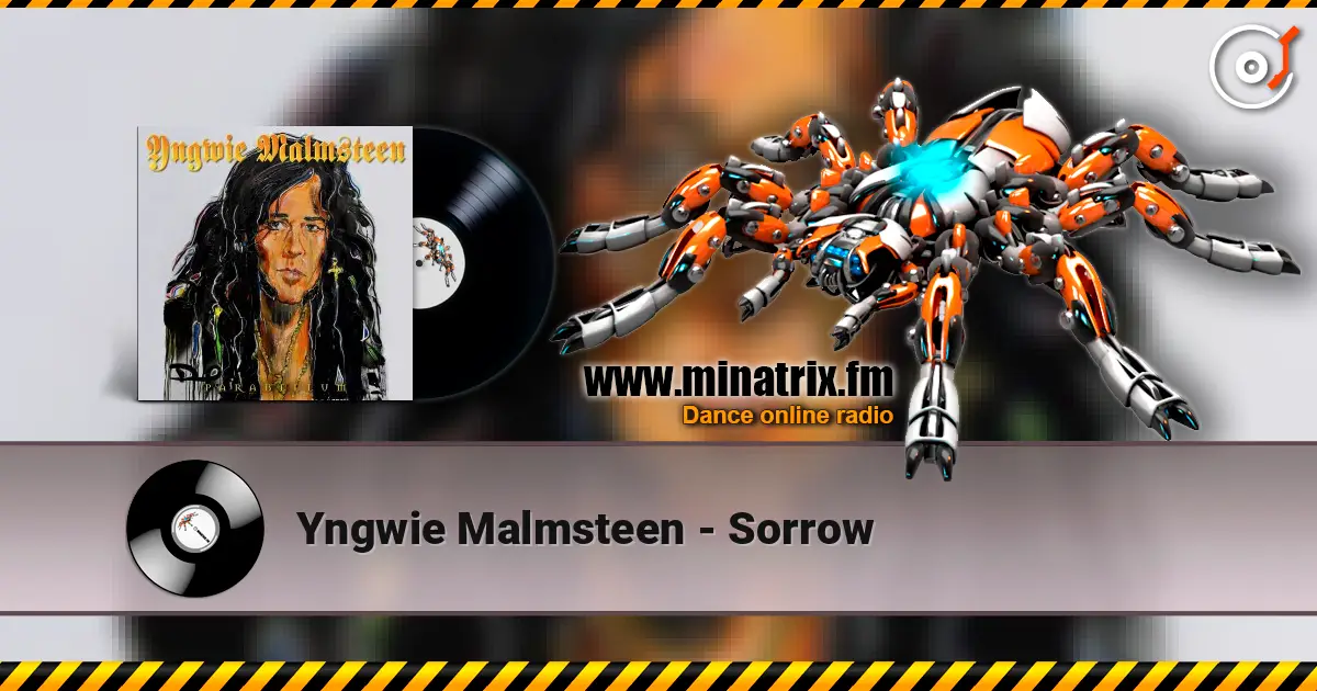 Yngwie Malmsteen - Sorrow online in hoher Qualität hören | Minatrix.FM