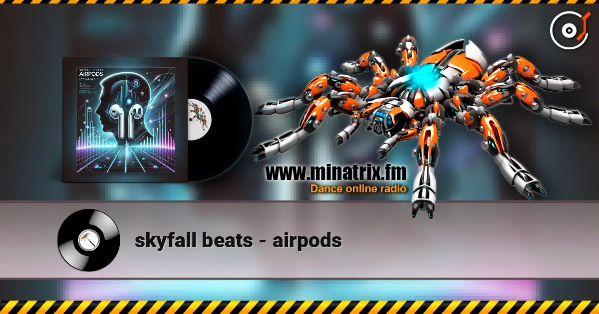 skyfall beats - airpods online in hoher Qualität hören | Minatrix.FM
