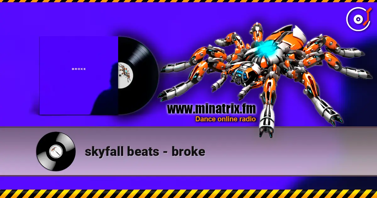 skyfall beats - broke online in hoher Qualität hören | Minatrix.FM