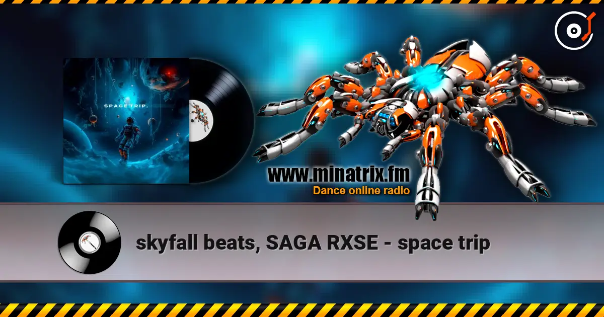 skyfall beats, SAGA RXSE - space trip online in hoher Qualität hören | Minatrix.FM