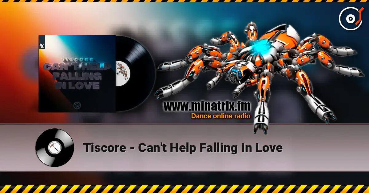 Tiscore - Can't Help Falling In Love online in hoher Qualität hören | Minatrix.FM