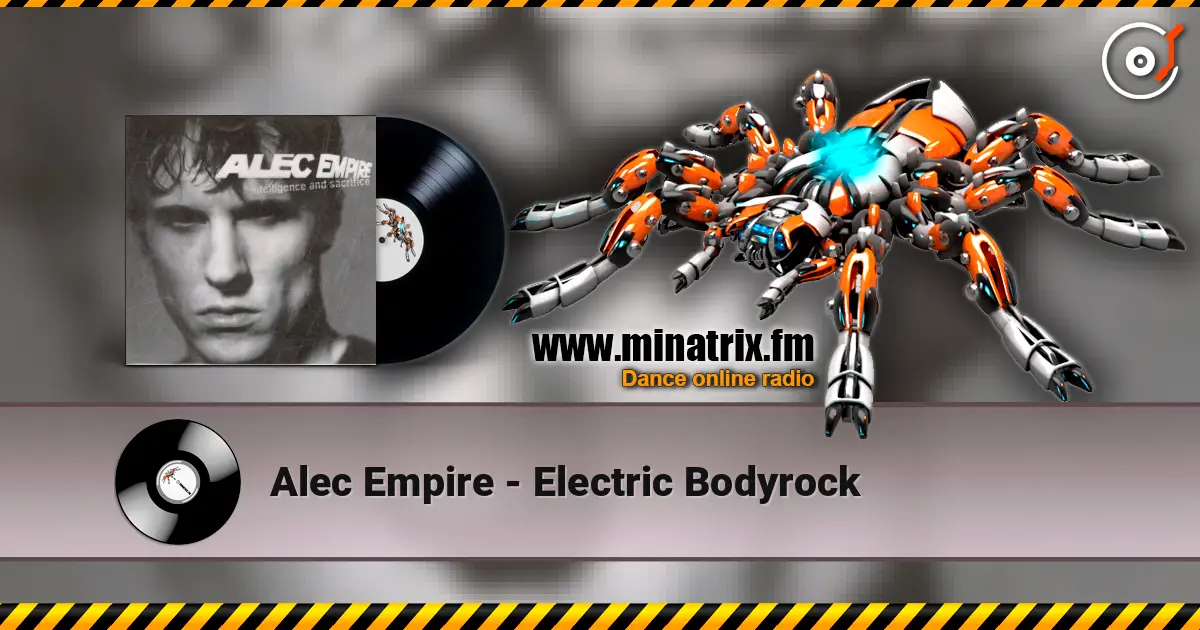 Alec Empire - Electric Bodyrock online in hoher Qualität hören | Minatrix.FM