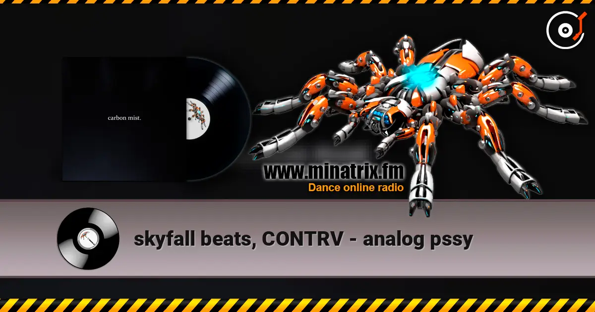 skyfall beats, CONTRV - analog pssy online in hoher Qualität hören | Minatrix.FM
