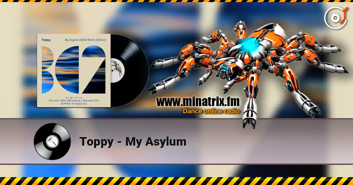 Toppy - My Asylum online in hoher Qualität hören | Minatrix.FM
