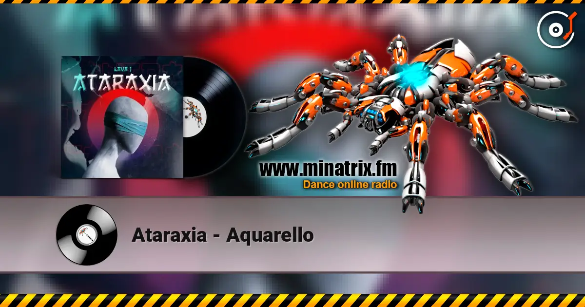 Ataraxia - Aquarello online in hoher Qualität hören | Minatrix.FM