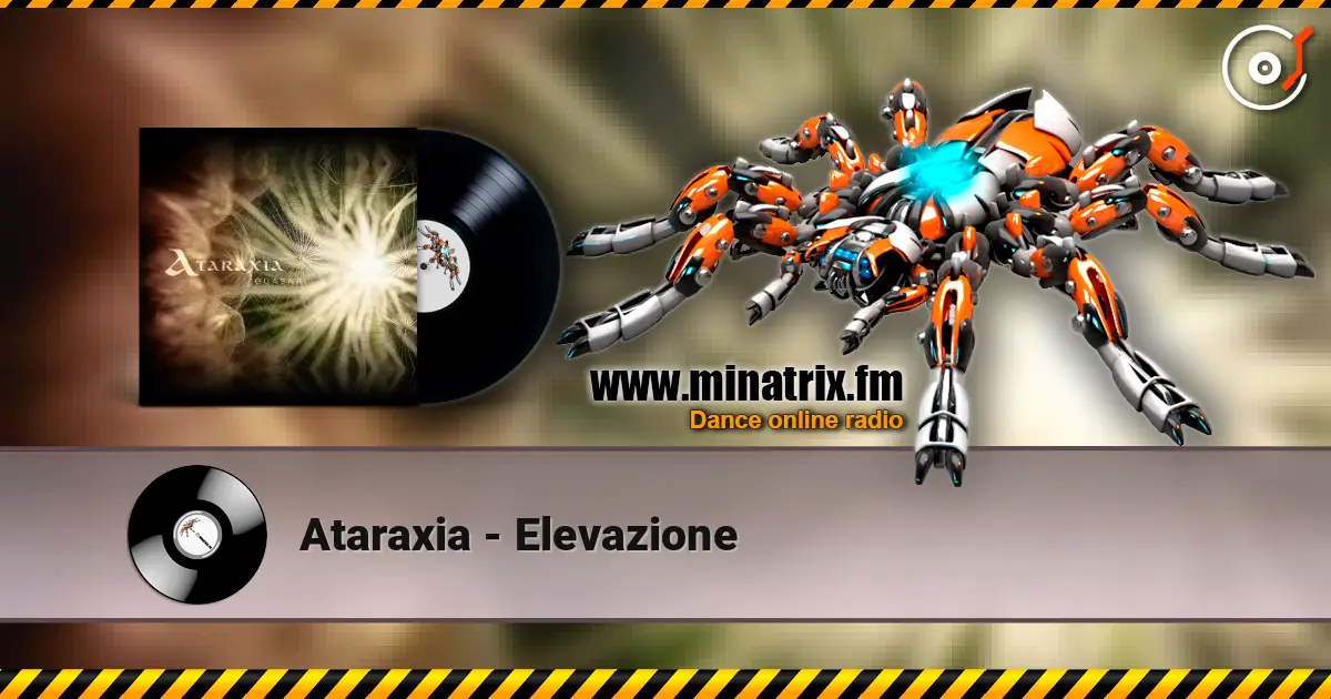 Ataraxia - Elevazione online in hoher Qualität hören | Minatrix.FM