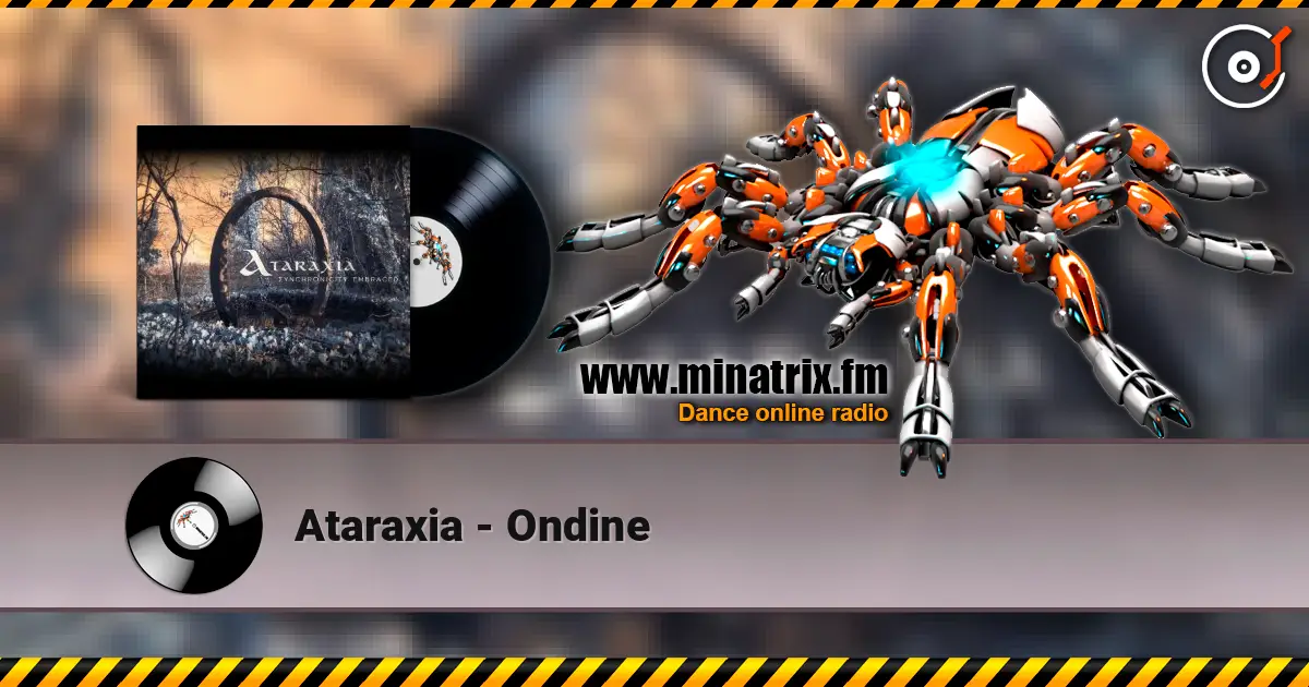 Ataraxia - Ondine online in hoher Qualität hören | Minatrix.FM