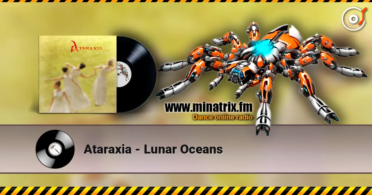 Ataraxia - Lunar Oceans online in hoher Qualität hören | Minatrix.FM